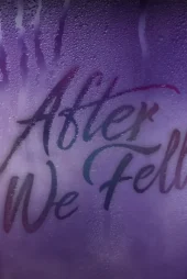 دانلود فیلم After We Fell 2021