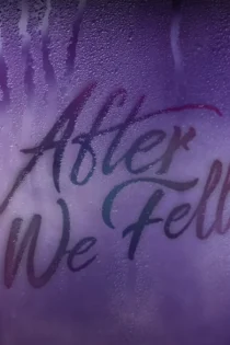 دانلود فیلم After We Fell 2021