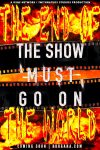 دانلود مستند The Show Must Go On II: The End of the World 2024