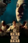 دانلود فیلم Ae Watan Mere Watan 2024 دانلود فیلم Ae Watan Mere Watan 2024