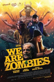 دانلود فیلم We Are Zombies 2023
