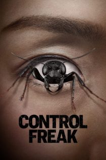 دانلود فیلم Control Freak 2025