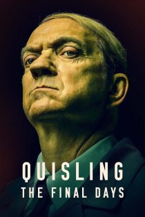 دانلود فیلم Quisling: The Final Days 2024