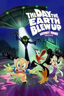 دانلود انیمیشن The Day the Earth Blew Up: A Looney Tunes Movie 2024