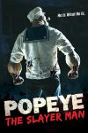 دانلود فیلم Popeye the Slayer Man 2025
